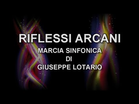 RIFLESSI ARCANI DI GIUSEPPE LOTARIO