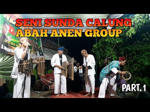 seni sunda calung-abah anen group part.1 @ABAHUUCHANNEL79 #abahanenchanel