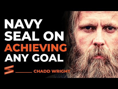NAVY SEAL Shares How To ACHIEVE ANY GOAL! | Chadd Wright & Lewis Howes