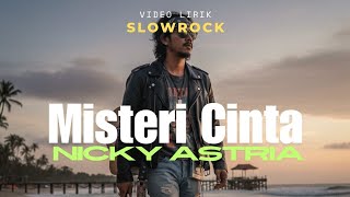 Download lagu “MISTERI CINTA –  Nicky Astria | Cover Slowrock 90s | Vokal Pria Powerful yang Bikin Hati Goyang!” mp3