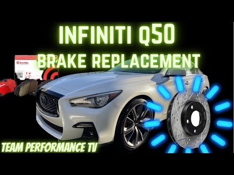 HOW TO REPLACE BRAKES ON AN INFINITI Q50