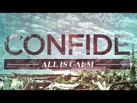Confide - Somewhere to Call Home (All is Calm)