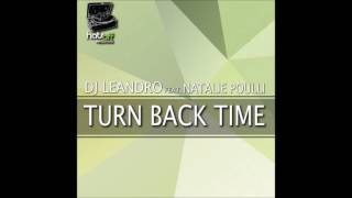 DJ Leandro feat.Natalie Poulli  - Turn Back Time (Original Mix)