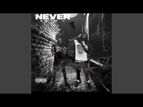 Never Free (feat. OTR ST3ZZO)