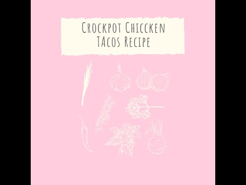 Crockpot Chicken Tacos Recipe
