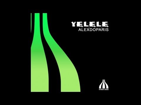 Alexdoparis - Yelele (Twill & AlexdoparisRemix)