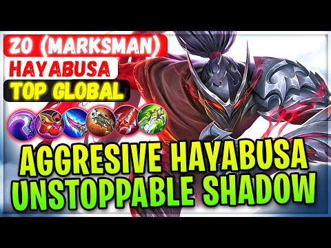Aggresive Hayabusa Unstoppable Shadow [ Top Global Hayabusa ] zo (marksman) - Mobile Legends Build