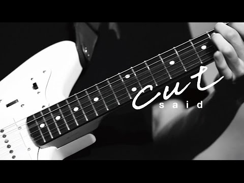 said - cut (Official MV)