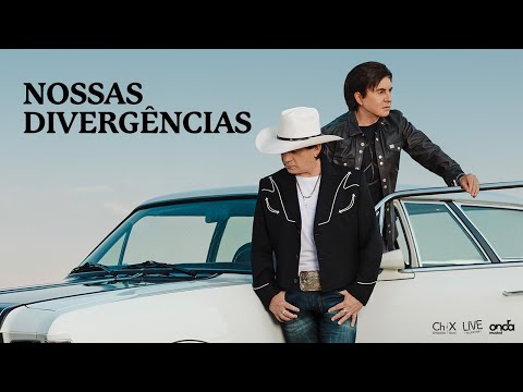 Nossas Divergências - Chitãozinho & Xororó
