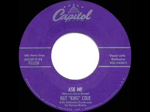 1956 HITS ARCHIVE: Ask Me - Nat King Cole