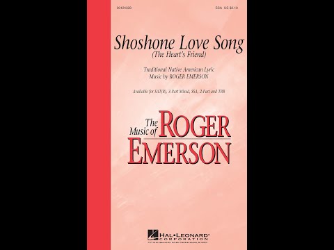 Shoshone Love Song (SSA Choir) - Music by Roger Emerson