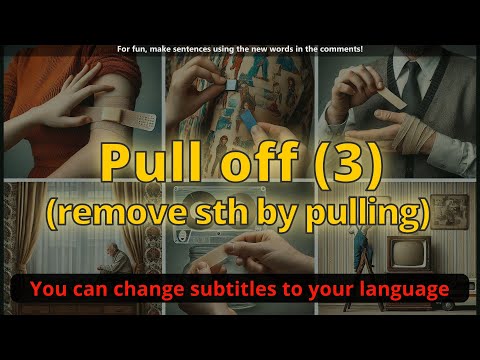 Pull off meaning (remove by pulling) with 5 examples