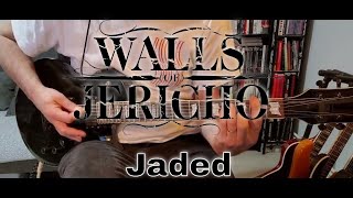 Walls Of Jericho - Jaded [All Hail The Dead #9] (Guitar Cover)