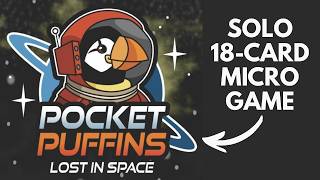 Pocket Puffins: Lost in Space | Solo Board Game Tutorial Playthrough (Review Copy Provided)