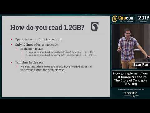 How to Implement Your First Compiler Feature:The Story of Concepts in Clang - Saar Raz - CppCon 2019