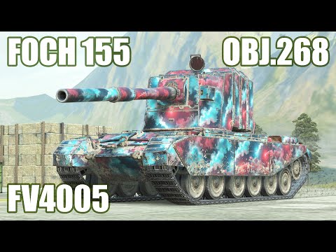 FV4005, Obj. 268 & Foch 155 ● WoT Blitz