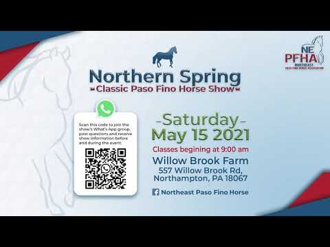 Northern Spring Classic Paso Fino Hose Show | NEPFHA | Saturday - May 15 2021