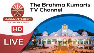 LIVE: Awakening TV  Brahma Kumaris
