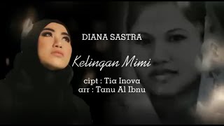 Download lagu KELINGAN MIMI - DIANA SASTRA ( VIDEO LIRIK) BOCORAN LAGU BARU DIANA SASTRA 2021 mp3