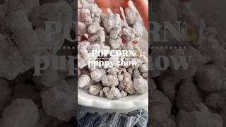 Popcorn Puppy Chow: Click the link in my bio and then select the photo to get the recipe ❤️