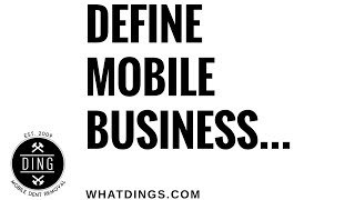 What Is A Mobile Business?