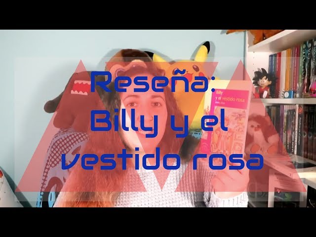 Vídeo relacionado con Billy y el vestido rosa (SERIE MORADA(+8))