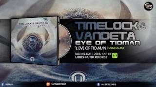 Timelock & Vandeta - Eye of Tiaman