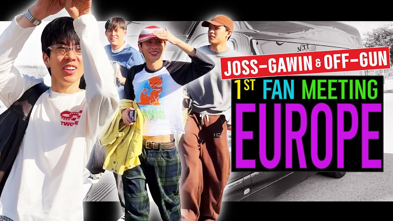 Off-Gun Joss-Gawin 1stEuropeanTour [Eng Sub]