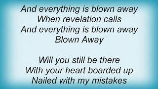 Shiny Toy Guns - Blown Away Lyrics