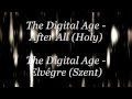 The Digital Age - After All (Holy) (Magyar ...