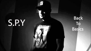 S.P.Y | Back To Basics Album Mix HD - Mixed By Steve LP