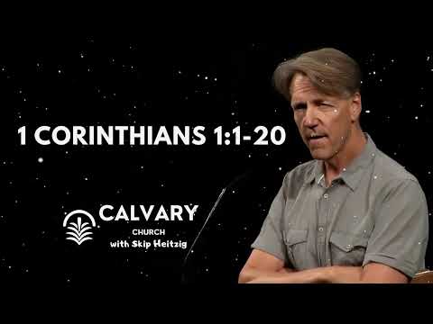 1 Corinthians 1:1-20 - Skip Heitzig Message