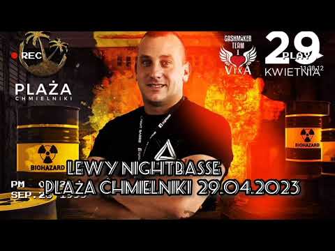 LEWY NIGHTBASSE # PLAŻA CHMIELNIKI  29.04.2023