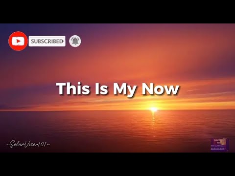 This Is My Now ( Lyrics Video ) | Jordin Sparks