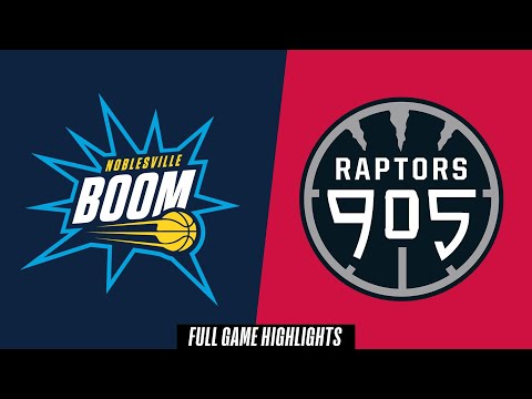 Noblesville Boom vs. Raptors 905 - Game Highlights