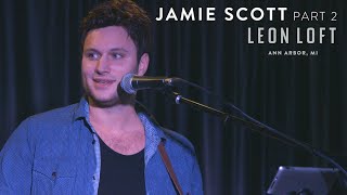 Jamie Scott performs &quot;Gold&quot; &amp; &quot;Crazy For Loving Me&quot; live at the Leon Loft