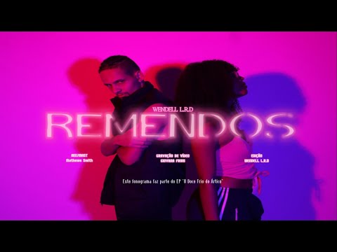 Wendell L.R.D - REMENDOS (EP' “O Doce Frio do Ártico”) [Official Vídeo]