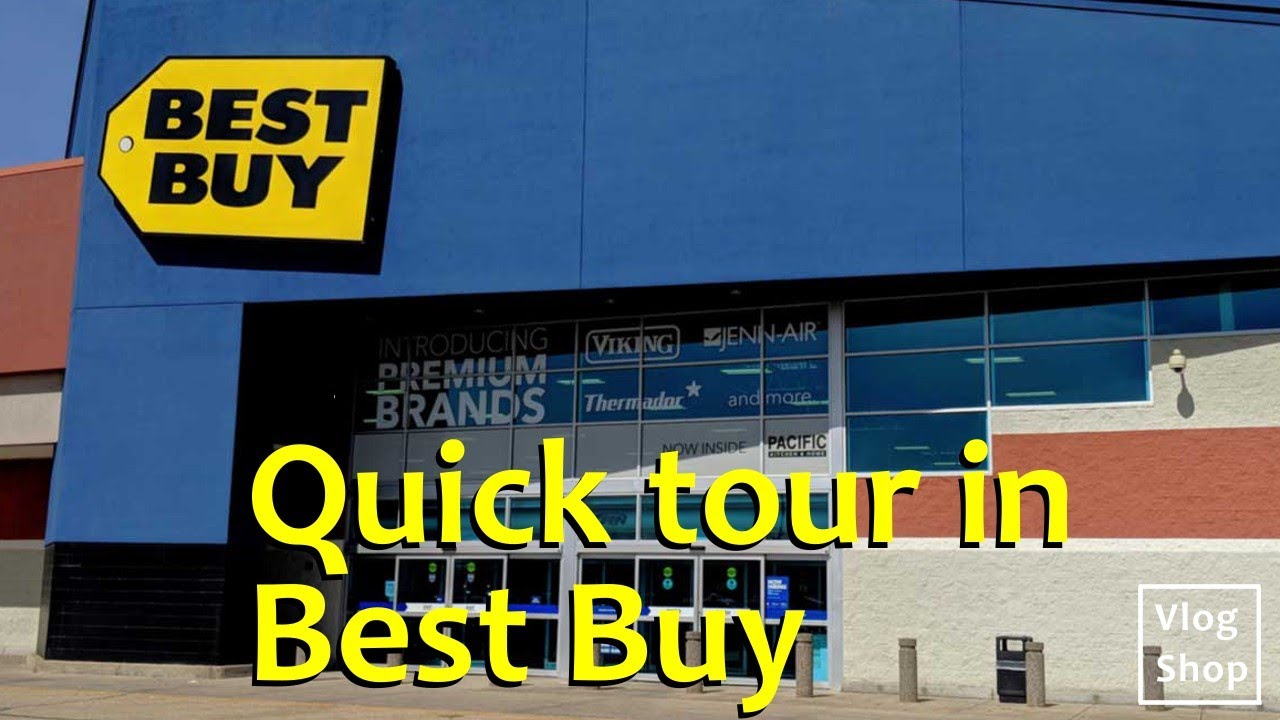 Quick tour at Best Buy and shop around what they have.