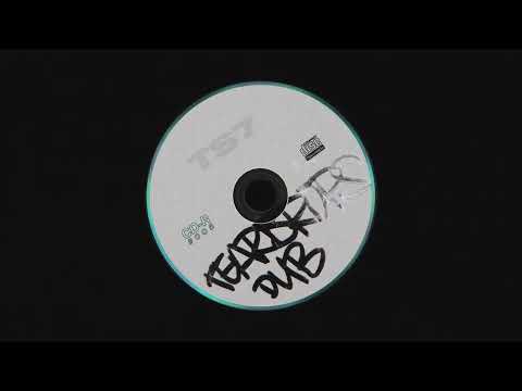 TS7 - Teardrops Dub [CD-R 005]