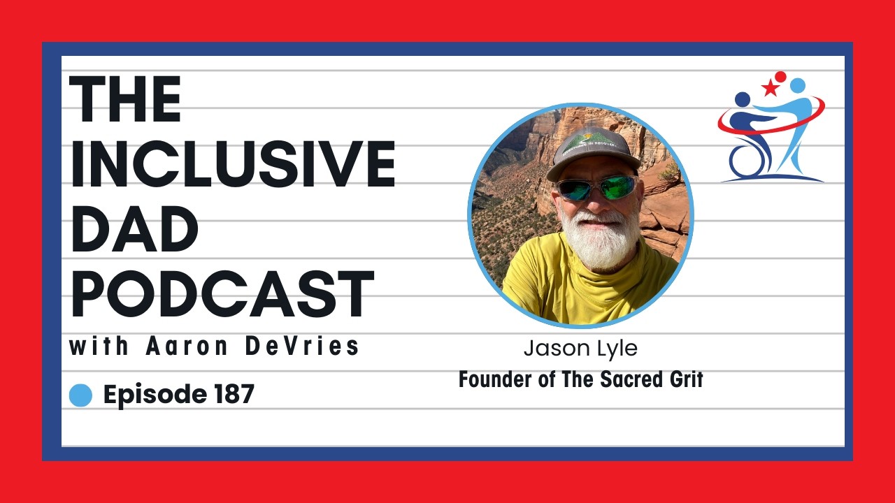 187 - Inclusion Starts Within: Self-Love, Healing, and Responsibility with Jason Lyle
