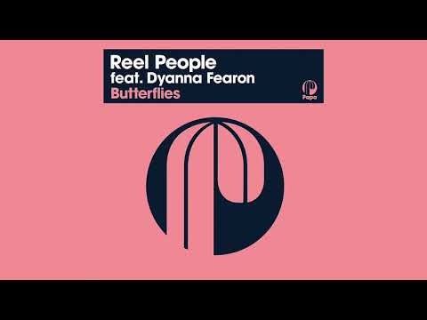Reel People feat. Dyanna Fearon - Butterflies (Reel People Edit ) (2021 Remastered Version)