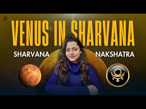 Venus in Shravana Nakshatra