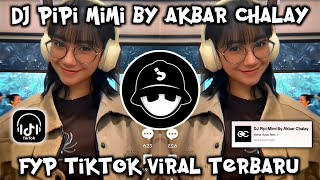 Download lagu DJ PIPI MIMI BY AKBAR CHALAY || DJ TERIMUSKURA AKBAR AYUU RMX FYP TIKTOK VIRAL TERBARU mp3