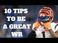 10 Tips To Be A Great Wide Receiver