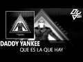 Daddy Yankee - Que Es La Que Hay - Mundial