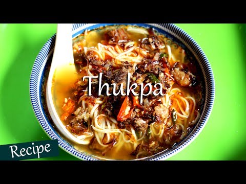 Thukpa | Tibetan Noodle Soup