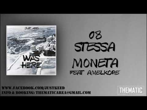 JUST KEED - STESSA MONETA (FEAT. AMELKORE)