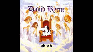 Something Ain&#39;t Right - David Byrne