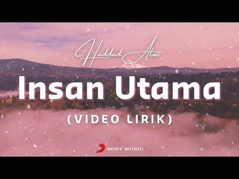 Haddad Alwi - Insan Utama