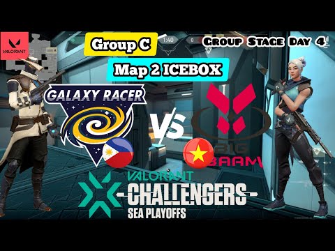 GALAXY RACER VS BIG BAAM | Map 2 | Group Stage | VCT Challengers SEA Stage 3
